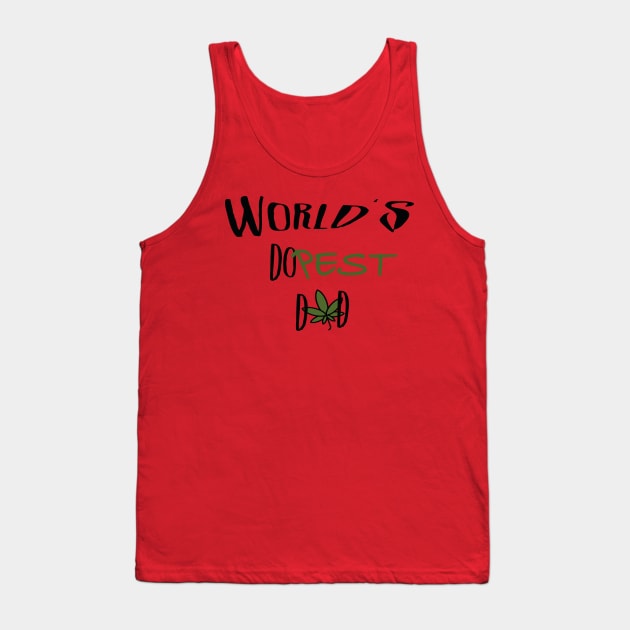 world's dopest dad Tank Top by diwwci_80